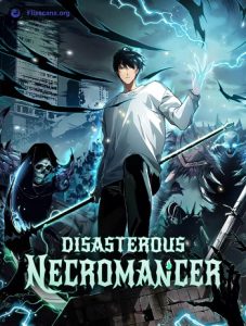 Disastrous Necromancer ราชันนักอัญเชิญวิญญาณ