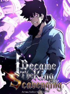 I Became The King by Scavenging ฉันจะเป็นราชาด้วยการเก็บซากศพ