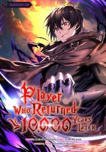 Player Who Returned 10,000 Years Later เพลเยอร์ผู้กลับมาในรอบหมื่นปี