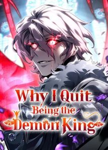 The Reason Why I Quit Demon King