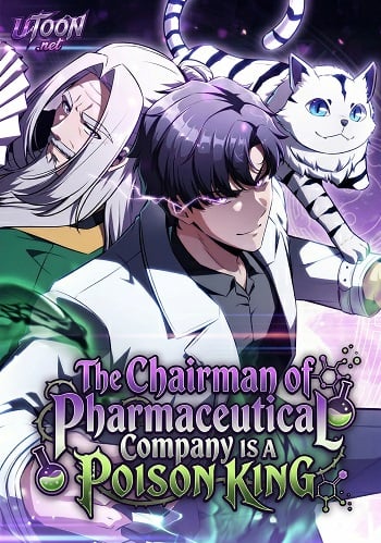 The Chairman of Pharmaceutical Company is a Poison King เซียนพิษแห่งยุทธภพมาเปิดบริษัทยาในยุคฮันเตอร์ The Chairman of Pharmaceutical Company is a Poison King เซียนพิษแห่งยุทธภพมาเปิดบริษัทยาในยุคฮันเตอร์