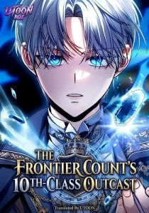 The Frontier Counts 10th-Class Outcast ลูกนอกคอก ระดับ 10 ของเคานต์ชายแดน The Frontier Counts 10th-Class Outcast ลูกนอกคอก ระดับ 10 ของเคานต์ชายแดน