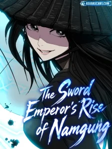 The Sword Emperor’s Rise of Namgung วิธีก่อตั้งตระกูลนัมกุงของจักรพรรดิดาบ